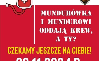 Mundurówka i Mundurowi oddają krew, a Ty?