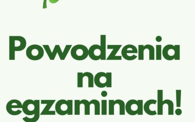 Powodzenia na egzaminach!