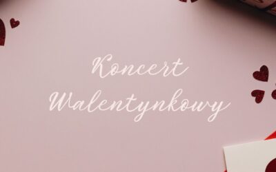 Koncert Walentynkowy❤️
