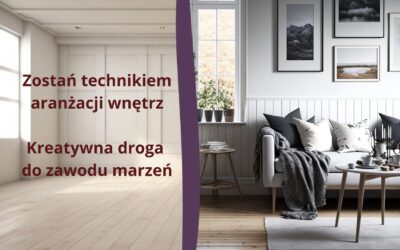📐 Pasjonuje Cię design? Wybierz: Technik Aranżacji Wnętrz! 🛋️✨