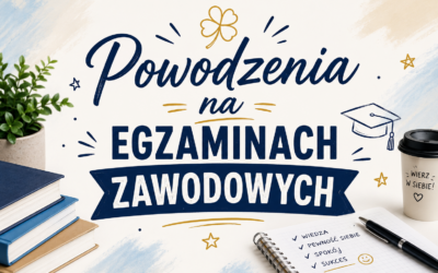 Powodzenia na egzaminach zawodowych! 🍀