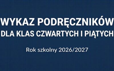 Wykaz podręczników dla klas czwartych i piątych